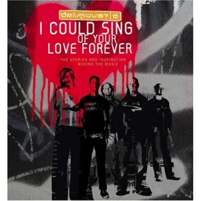 I Could Sing of Your Love Forever