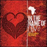 In The Name Of Love: Artists United For Africa