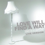 Love Will Find A Way - Live (download)