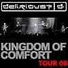 Kingdom Of Comfort European Tour